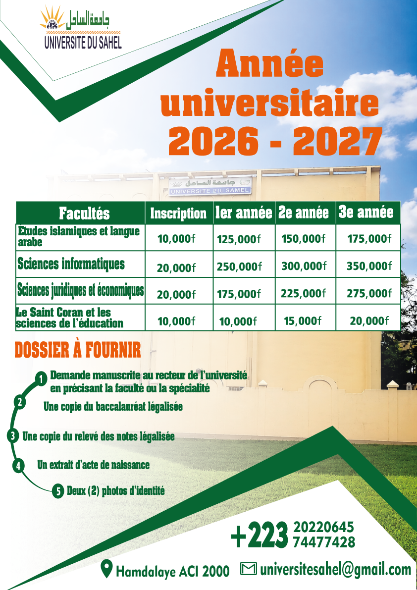 L’Université du Sahel informe les étudiants et les futurs étudiants que les inscriptions au titre de l’année universitaire 2026-2027 se poursuivent.